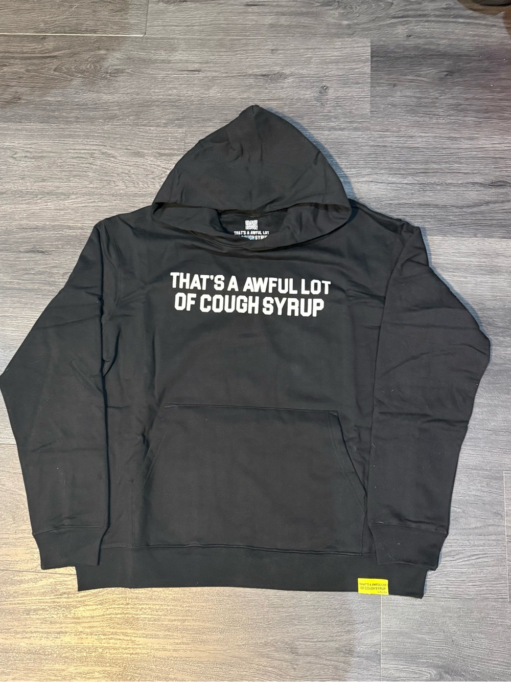 That’s A Awful Lotta Cough Syrup Hoodie